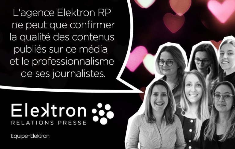 L’agence Elektron RP ne peut que confirmer la qualité des contenus publiés sur ce média et le professionnalisme de ses journalistes